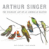 Arthur Singer, the Wildlife Art of an American Master