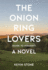 The Onion Ring Lovers (Guide to Vermont): a Novel