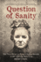 Question of Sanity: the True Story of Female Serial Killers in 19th Century New York