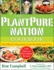The Plantpure Nation Cookbook: the Official Companion Cookbook to the Breakthrough Film...With Over 150 Plant-Based Recipes