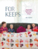 For Keeps: Meaningful Patchwork for Everyday Living