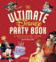 The Ultimate Disney Party Book: 8 Fantastic Disney Themes
