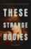 These Strange Bodies