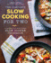The Complete Slow Cooking for Two: a Perfectly Portioned Slow Cooker Cookbook