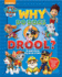 Why Do Dogs Drool? : a Paw Patrol Big Book of Why
