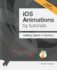 Ios Animations By Tutorials: Updated for Swift 1.2: Setting Swift in Motion