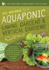 All-Natural Aquaponic Lawns, Gardens & Vertical Gardens: Inexpensive Back-to-Basics Gardening With Fish Using Non-Electric, Solar, Or Minimal-Electricity Designs (the Backyard Renaissance Collection)