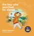 The Boy Who Searched for Silence