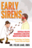 Early Sirens (Full Color Version): Critical Health Warnings & Holistic Mouth Solutions for Snoring, Teeth Grinding, Jaw Clicking, Chronic Pain, Fatigu