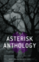 The Asterisk Anthology: Volume 1