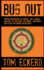 Bug Out: Prepper Preparations for Survival, Shtf, Natural Disasters, Off Grid Living, Civil Unrest, and Martial Law to Help You Survive the End Times
