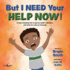 But I Need Your Help Now! (Stepping Up Social Skills) (Stepping Up Social Skills, 1)