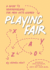 Playing Fair: a Guide to Nonmonogamy for Men Into Women (Thorntree Fundamentals)