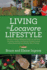 Living the Locavore Lifestyle: Hunting, Fishing, Gathering Wild Fruit and Nuts, Growing a Garden, and Raising Chickens Toward a More Sustainable and