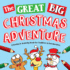 The Great Big Christmas Adventure Coloring & Activity Book for Toddlers & Preschoolers: Toddler & Preschool Stocking Stuffers Gift Ideas for Kids, ...Coloring Book Pages (Stocking Stuffer Ideas)