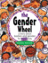 The Gender Wheel-School Edition: a Story About Bodies and Gender for Every Body