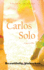 Carlos Solo (Beautifully Unbroken)