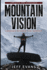 Mountain Vision Lessons Beyond the Summit