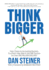 Think Bigger How I Grew My Accounting Business to a Point I Was Able to Sell One Division for Over One Million Dollars