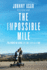 The Impossible Mile: the Power in Living Life One Step at a Time