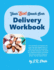 Your Best Speech Ever: Delivery Workbook: The Ultimate Public Speaking How to Workbook Featuring a Proven Design and Delivery System.