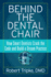 Behind the Dental Chair: How Smart Dentists Crack the Code and Build a Dream Practice