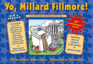 Yo, Millard Fillmore! 2021: and All Those Other Presidents You Don't Know