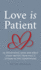 Love Is Patient: 40 Devotional Gems and Bible Study Truths from Paul's Letters to the Corinthians