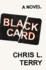 Black Card: a Novel