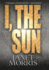 I, the Sun