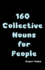 160 Collective Nouns for People