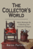 The Collector's World: More Musings on Collecting and American Antiiques