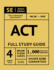 Act Full Study Guide: Test Prep Study Manual With 4 Full Length Practice Tests in Book + Online, 1, 000 Realistic Questions, Online Flashcards