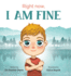 Right Now I Am Fine-an Anxiety Book for Kids Ages 3-8 That Teaches How to Overcome Worry and Stress With Practical Calming Techniques-a Children's Book That Helps Promote a Calm and Peaceful Mind
