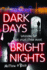 Darkdays, Brightnights Format: Paperback