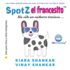 SpotZ el francesito: Ha sido un cachorro travieso . . . (SpotZ the Frenchie - Spanish Edition)