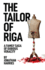 The Tailor of Riga (Tales of the Sica)