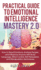 Practical Guide to Emotional Intelligence Mastery 20 How to Read Emotions, Analyze People, and Influence Anyone With Body Language, Mind Control, Nlp, Persuasion, and Manipulation Techniques