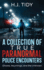 A a Collection of True Paranormal Police Encounters