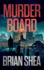 Murder Board: a Boston Crime Thriller