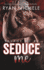 Seduce Me (Ravage MC #2): A Motorcycle Club Romance
