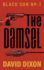 The Damsel: Black Sun (1)