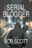 Serial Blogger