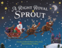 A Right Royal Sprout-Christmas Story Books for Kids Ages 5-9, Heartwarming Holiday Tale About Embracing Who You Are, Spreading Kindness & a Little Spot of Empathy to All-Christmas Childrens Book