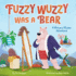 Fuzzy Wuzzy Was a Bear (Extended Nursery Rhymes): a Nursery Rhyme Adventure