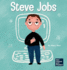 Steve Jobs: a Kid's Book About Changing the World (Mini Movers and Shakers)