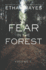 Fear in the Forest: Volume 7