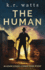 The Human (Adam Kinde Alternate Future Mysteries)