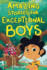 Amazing Stories for Exceptional Boys