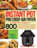 Instant Pot Pro Crisp Air Fryer Cookbook for Beginners: 800 Crispy, Quick and Easy Recipes for Smart People on A Budget